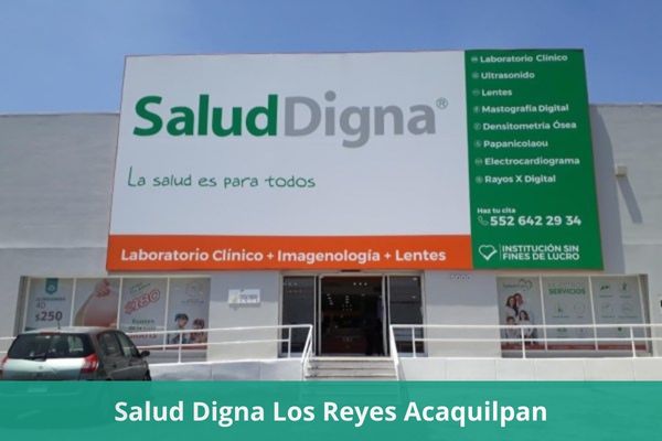 Laboratorio Salud Digna Los Reyes Acaquilpan, Méx. ❤️ Horario, teléfono, precios, opiniones, fotos, citas, resultados y servicios en línea