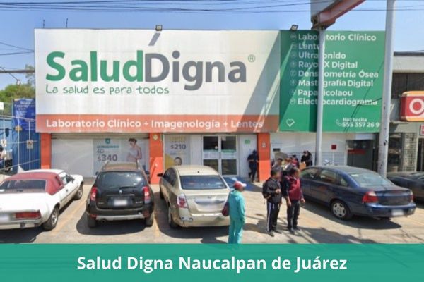Laboratorio Salud Digna Naucalpan de Juárez ❤️ Horario, teléfono, precios, opiniones, fotos, citas, resultados y servicios en línea