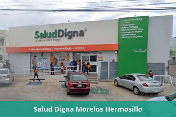 Laboratorio Salud Digna Morelos Hermosillo ❤️ Horario, teléfono, precios, opiniones, fotos, citas, resultados y servicios en línea